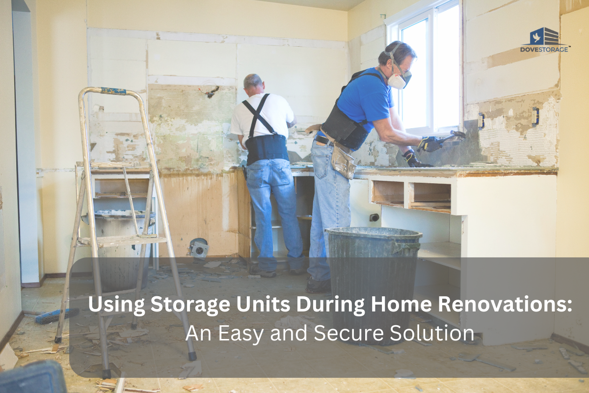 Using Storage Units During Home Renovations: An Easy and Secure Solution